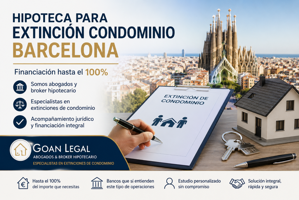 hipoteca extincion de condominio barcelona